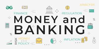 Chapter 3: Money and Banking